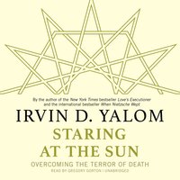 Staring at the Sun - Irvin D. Yalom