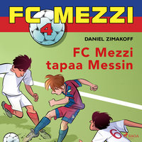 FC Mezzi 4 - FC Mezzi tapaa Messin - Daniel Zimakoff