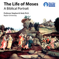The Life of Moses: A Biblical Portrait - Stephen B. Reid
