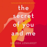 The Secret of You and Me - Melissa Lenhardt