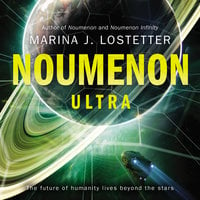Noumenon Ultra: A Novel - Marina J. Lostetter