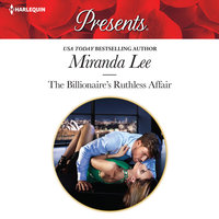 The Billionaire's Ruthless Affair - Miranda Lee