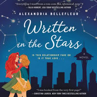 Written in the Stars: A Novel - Alexandria Bellefleur
