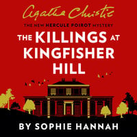 The Killings at Kingfisher Hill: The New Hercule Poirot Mystery - Sophie Hannah