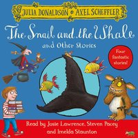 The Snail and the Whale and Other Stories - Julia Donaldson