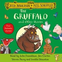The Gruffalo and Other Stories - Julia Donaldson