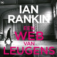 Een web van leugens - Ian Rankin