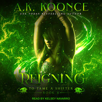 Reigning - A.K. Koonce