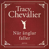 När änglar faller - Tracy Chevalier