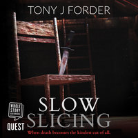 Slow Slicing: DI Bliss Book 7 - Tony J. Forder