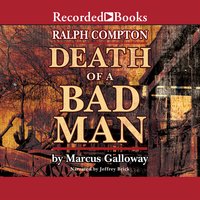 Ralph Compton: Death of a Bad Man - Ralph Compton, Marcus Galloway