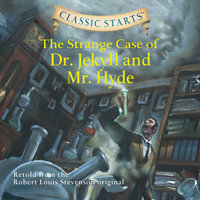 The Strange Case of Dr. Jekyll and Mr. Hyde - Kathleen Olmstead, Robert Louis Stevenson