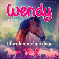 Wendy - Uforglemmelige dage