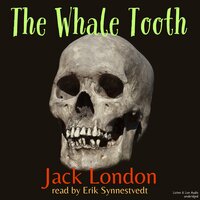 The Whale Tooth - Jack London