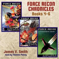 Force Recon Chronicles: Books 4–6 - James V. Smith