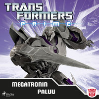 Transformers - Prime - Megatronin paluu - Transformers