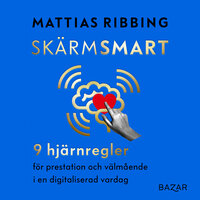 Skärmsmart - Mattias Ribbing