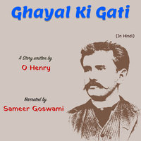 Ghayal Ki Gati | घायल की गति - O. Henry