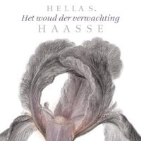 Het woud der verwachting: het leven van Charles van Orleans - Hella Haasse, Hella S. Haasse