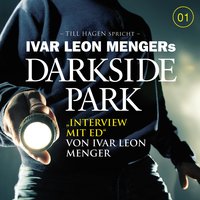 Darkside Park: Interview mit Ed - Ivar Leon Menger