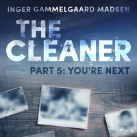 The Cleaner 5: You're Next - Inger Gammelgaard Madsen