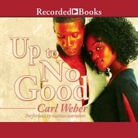 Up to No Good - Carl Weber
