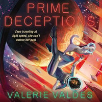 Prime Deceptions: A Novel - Valerie Valdes