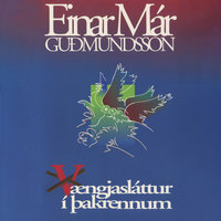 Vængjasláttur í þakrennum - Einar Már Guðmundsson