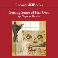 Getting Some of Her Own - Gwynne Forster