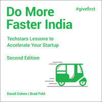 Do More Faster India: Techstars Lessons to Accelerate Your Startup, 2nd Edition - Brad Feld, David Cohen