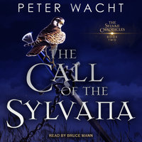 The Call of the Sylvana - Peter Wacht