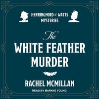The White Feather Murders - Rachel McMillan