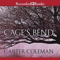 Cage's Bend - Carter Coleman