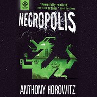 The Power of Five: Necropolis - Anthony Horowitz