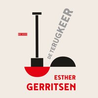 De terugkeer - Esther Gerritsen