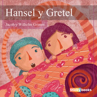 Hansel y Gretel - Jacob Grimm, Wilhelm Grimm