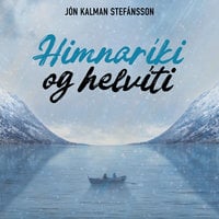Himnaríki og helvíti - þríleikurinn