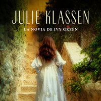 La novia de Ivy Green - Julie Klassen