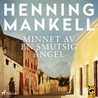 Minnet av en smutsig ängel - Henning Mankell