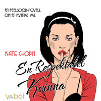 En respektabel kvinna - Kate Chopin