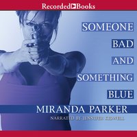 Someone Bad and Something Blue - Miranda Parker