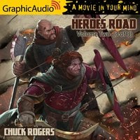 Heroes Road: Volume Two (3 of 3) [Dramatized Adaptation] - Chuck Rogers