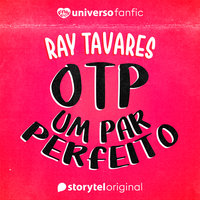OTP - Um Par Perfeito - Ray Tavares