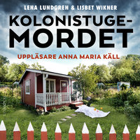 Kolonistugemordet - Lisbet Wikner, Lena Lundgren