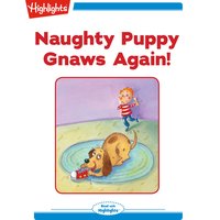 Naughty Puppy Gnaws Again - Michael J. Rosen