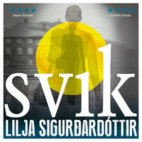 Svik - Lilja Sigurðardóttir