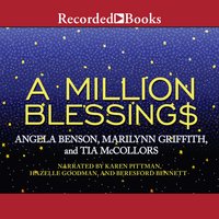 A Million Blessings - Marilynn Griffith, Angela Benson, Tian McCollors