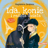 Ida, konie i reszta świata - Magdalena Zarębska
