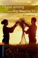 Love Among the Haystacks - D. H. Lawrence, Jennifer Bassett