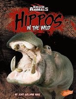Hippos: In the Wild - Jody Rake